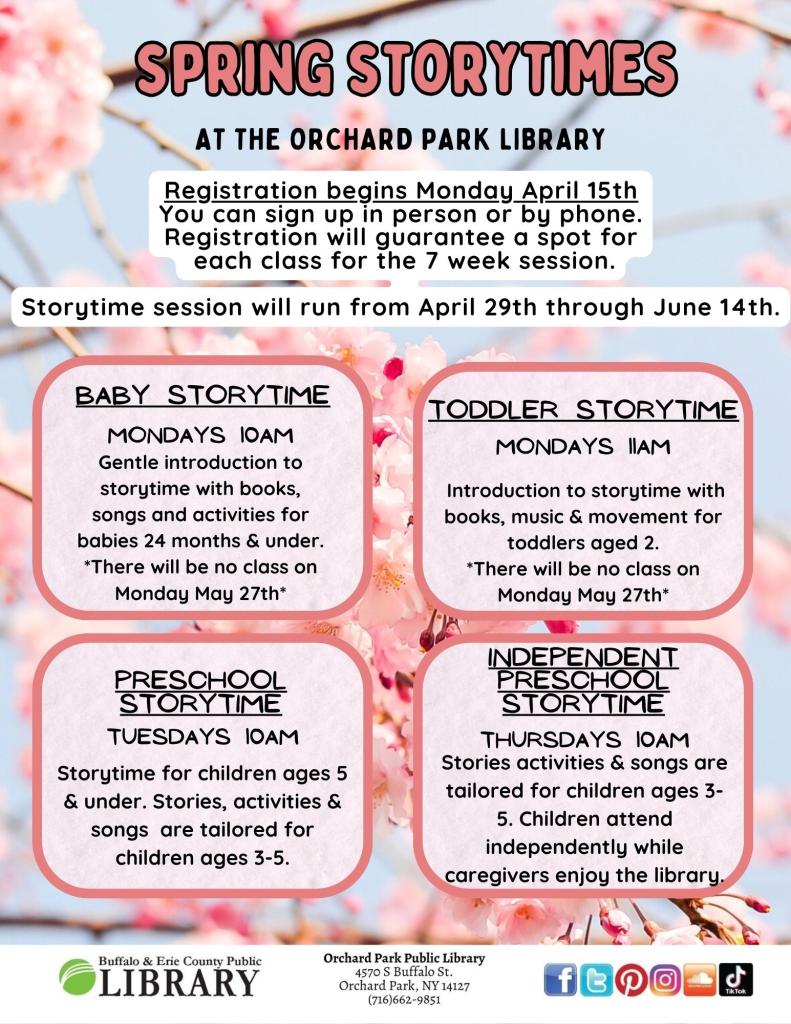 Spring Storytimes at the Orchard Park Library April 29th through June 14th sign up starts april 15th
