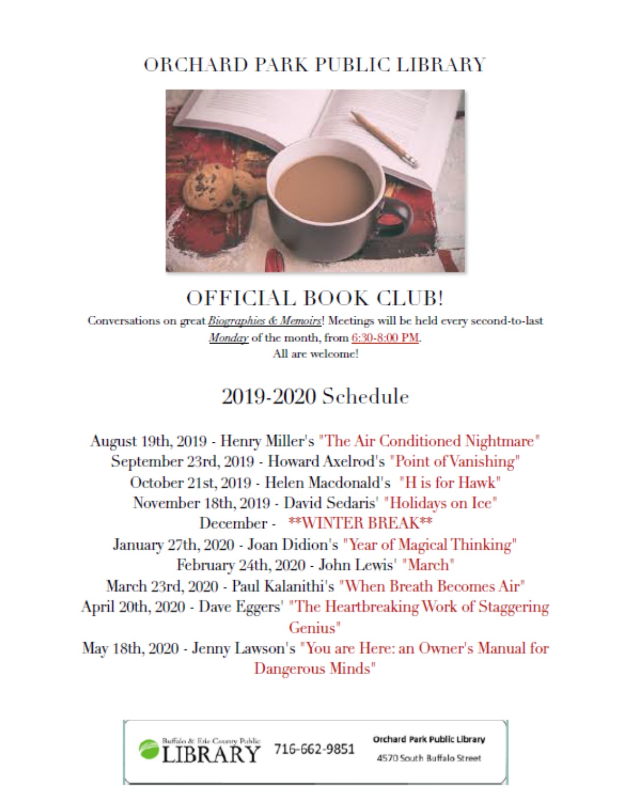 Orchard Park Library Official Book Club Monday January 27th 6:30-8pm. In the month of January we will be reading Join Didion’s “Year of Magical Thinking”. No registration is required.