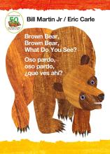 Brown Bear, Brown Bear, What Do You See?/ Oso Pardo, Oso Pardo ¿Qué Ves Ahi? 
