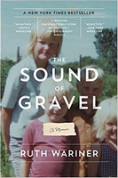 The Sound of Gravel: A Memoir by Ruth Wariner