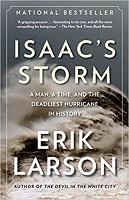 Isaac’s Storm: A Man, a Time, and the Deadliest Hurricane in History