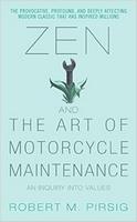 Zen and the Art of Motorcycle Maintenance: An Inquiry into Values