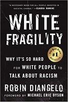 White Fragility: Why It’s So Hard for White People to Talk about Racism