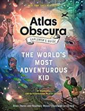 cover of the book Atlas Obscura The World's Most Adventurous Kid