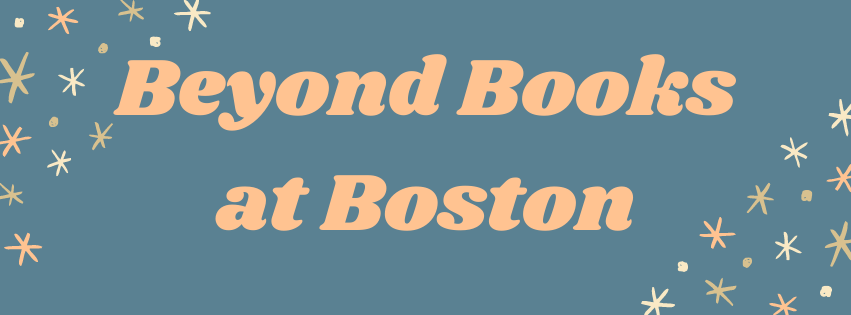 Beyond Books at Boston
