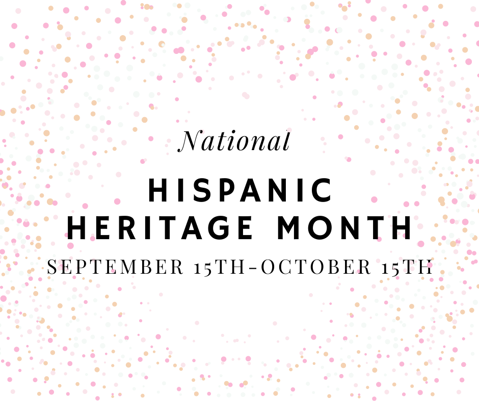 National Hispanic Heritage Month 2021