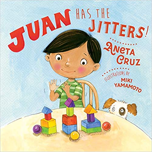 Juan Has the Jitters by Anita Cruz