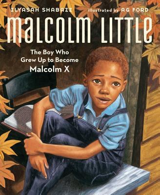 Malcolm Little the Boy that Grew Up to be Malcolm X