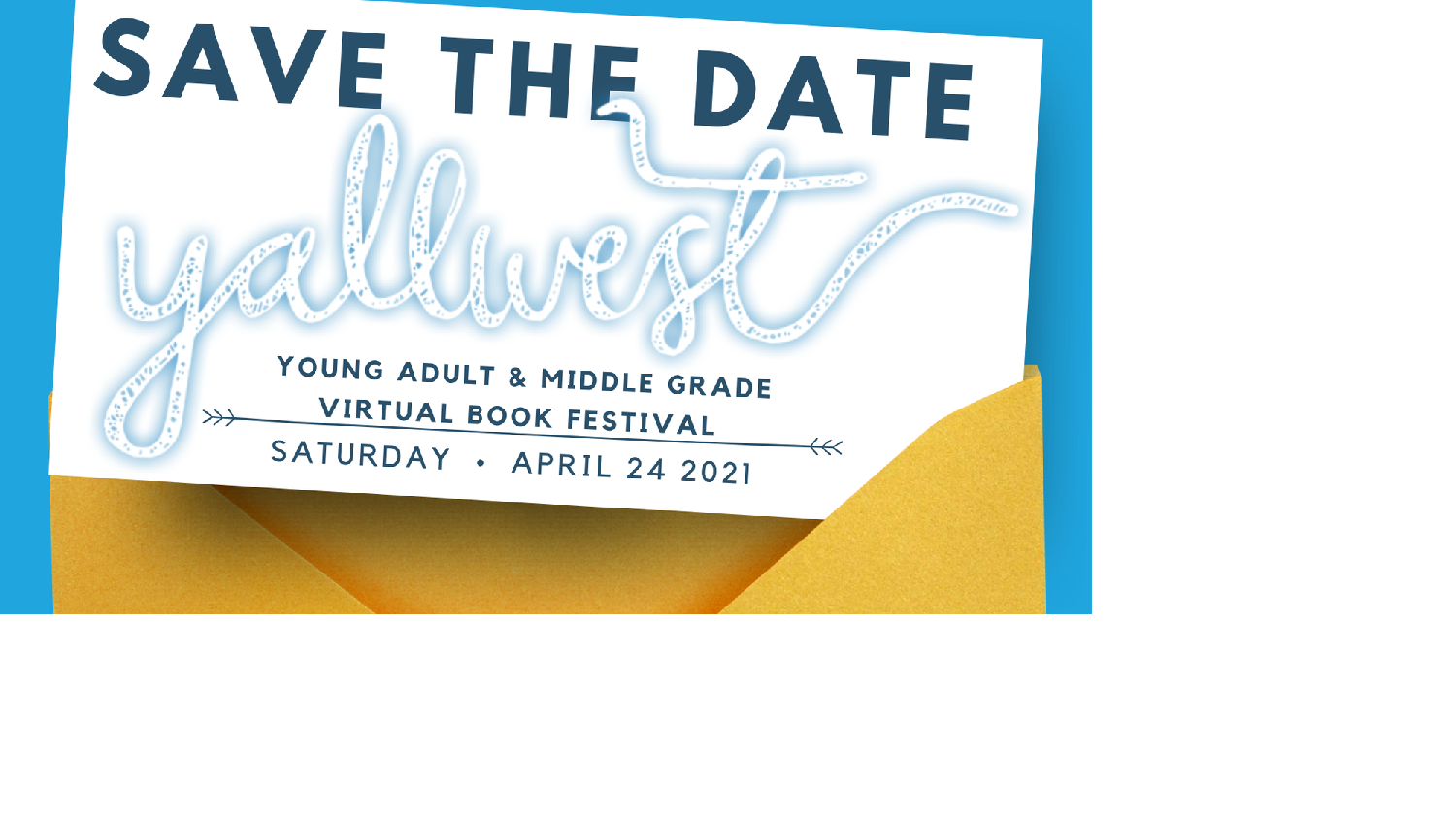 sign that says " Save the Date Yallwest"