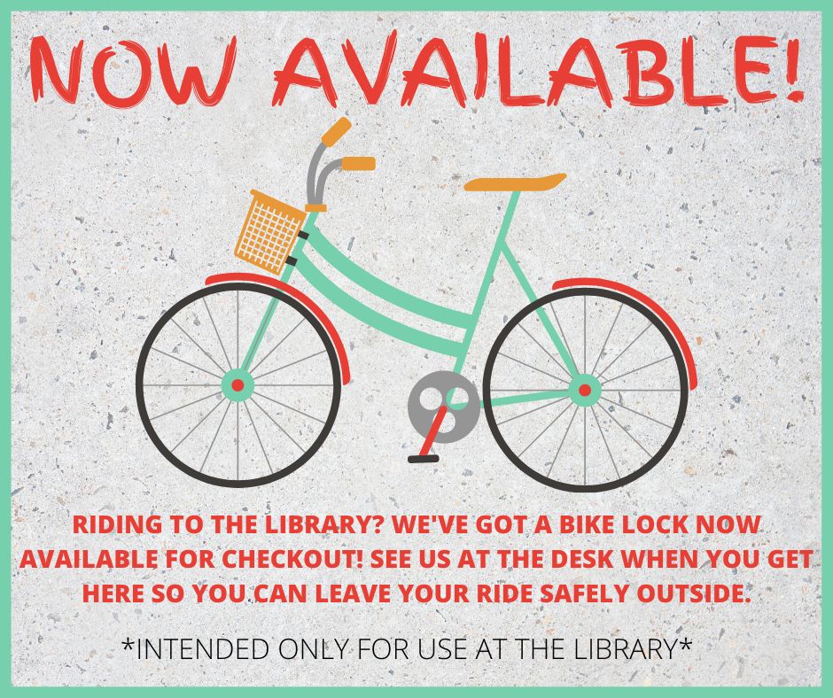 Bike lock for use at the library is now available for checkout at the desk