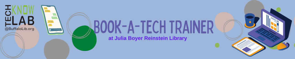 Register now for a one-on-one, 45-minute technology appointment with a TechKnow Lab technology trainer! Training topics include tablets, smartphones, laptops, ebooks, etc. Please call the library at #716-668-4991 to book your appointment, or for a complete list of available topics.