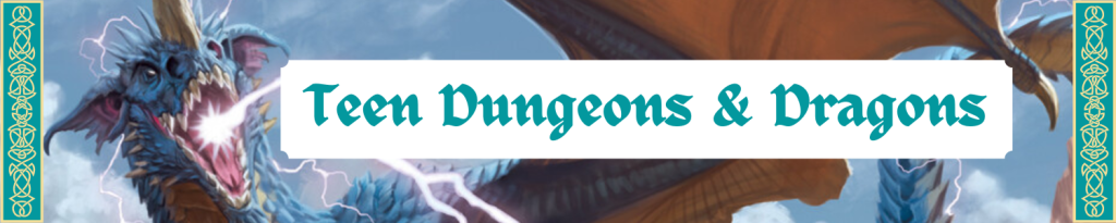 Dungeons and Dragons meeting on October 10th and 24th from 5:00-7:00pm