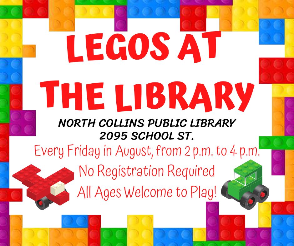 LEGO Fun at the North Collins Library every Friday in August, 2022, from 2p to 4p; all ages welcome, no registration required