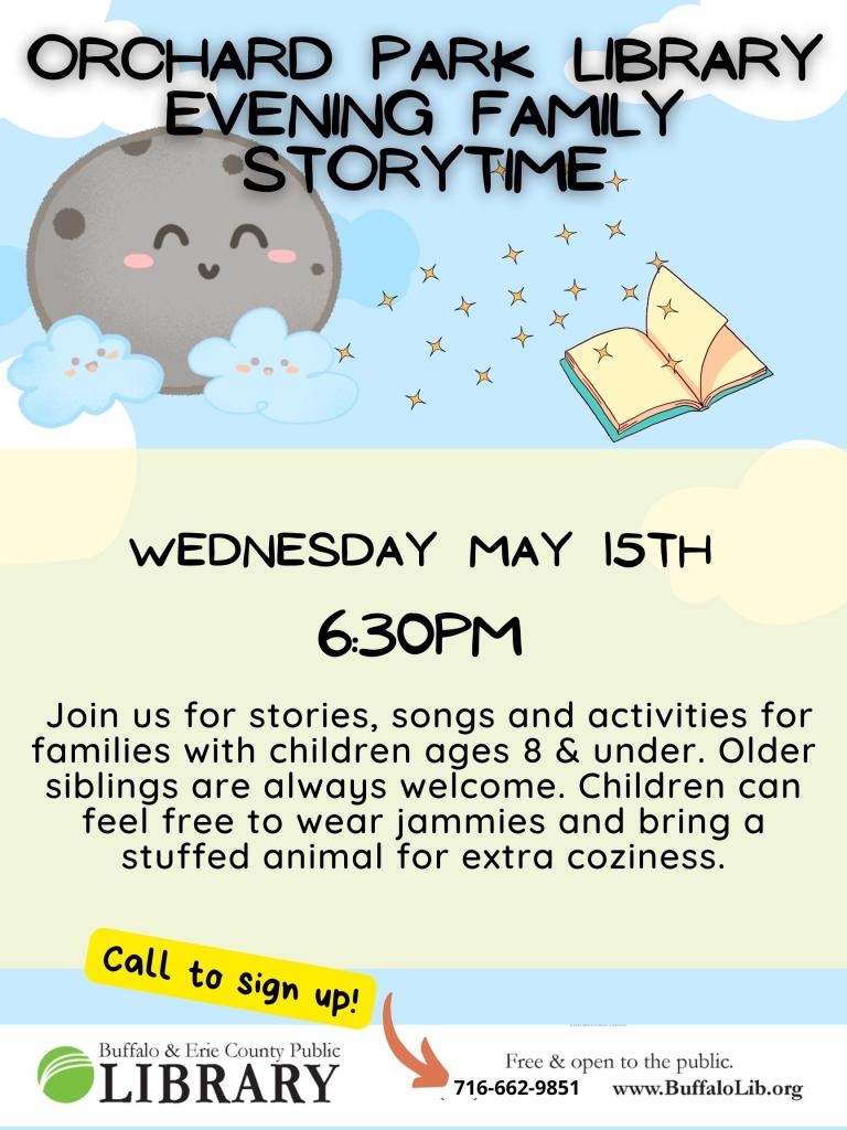 Wednesday May 15th at 6:30pm  Join us for stories, songs and activities for families with children ages 8 & under. Older siblings are always welcome. Children can feel free to wear jammies and bring a stuffed animal for extra coziness. 