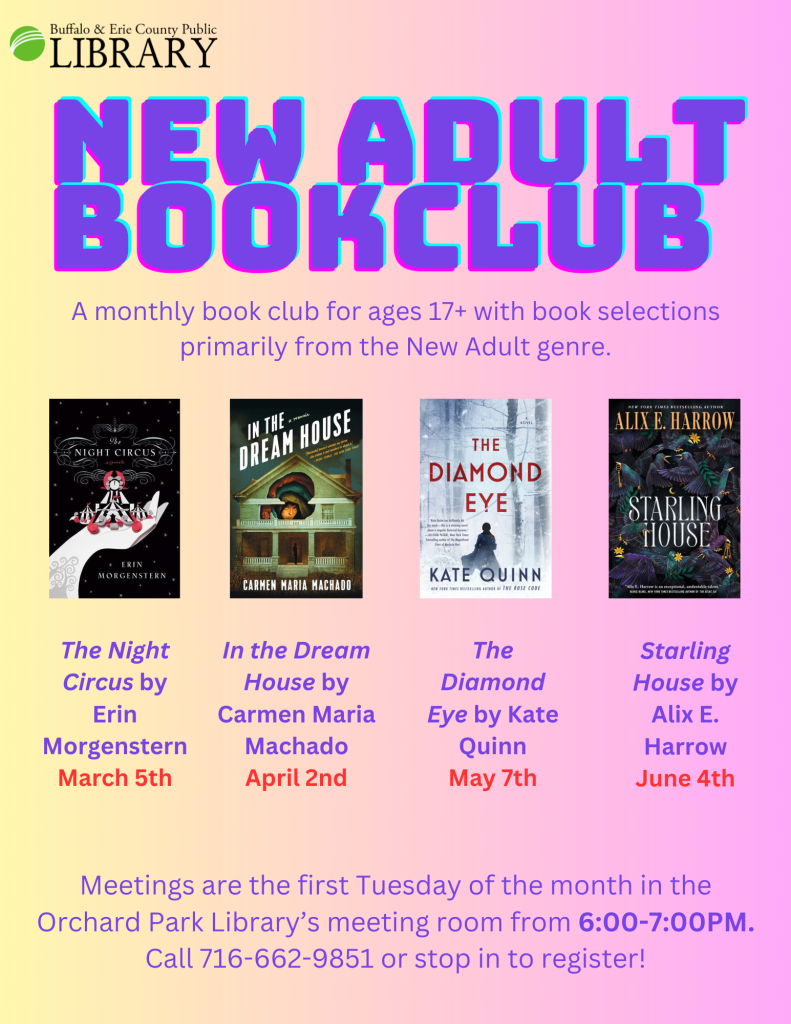 NEW ADULT BOOK CLUB ON FIRST TUESDAYS OF EACH MONTH AT 6PM CALL FOR MORE INFORMATION 716-662-9851