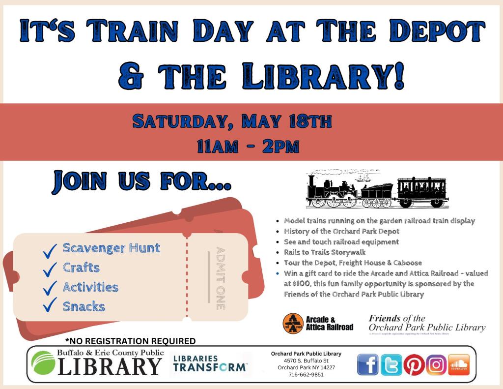 It's Train Day at The Depot & the Library! Join us for crafts, activities, snacks and a special scavenger hunt at the library. At the depot there will be model trains running on the garden railroad train display, history of the Orchard Park Depot, touchable railroad equipment, a Rails to Trails Storywalk, tours of the Depot, Freight House & Caboose. This fun family opportunity is sponsored by the Friends of the Orchard Park Public Library. No registration is required. 