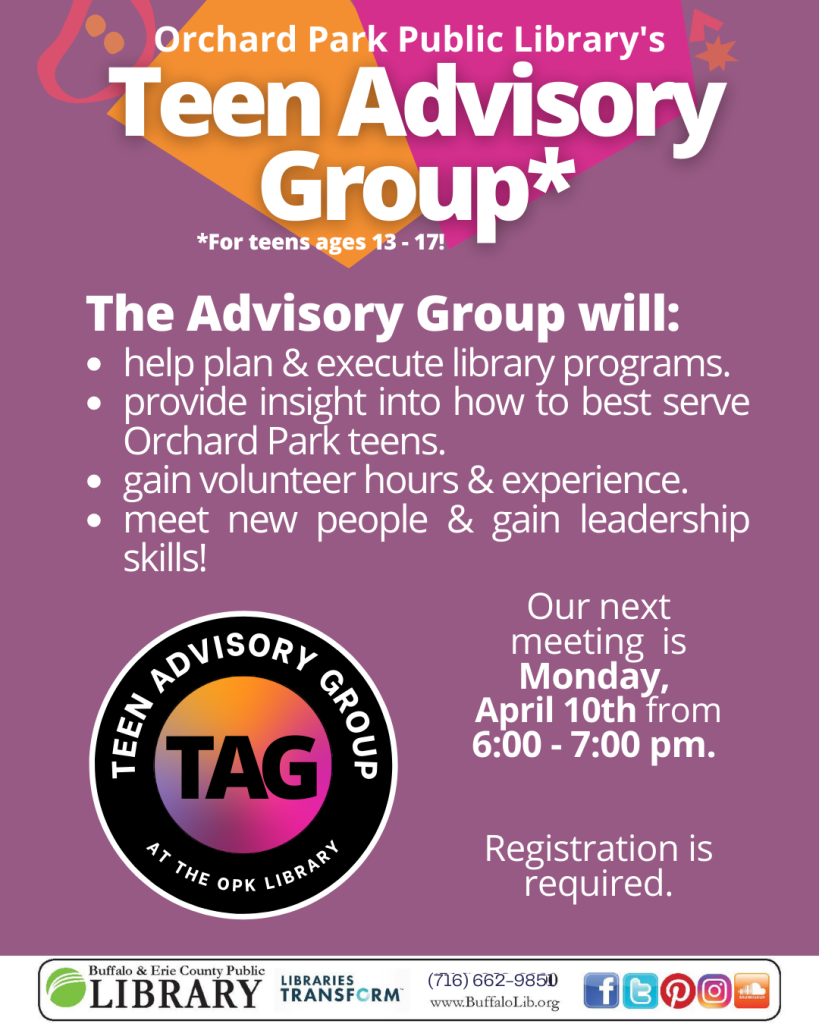 April's Teen Advisory Group is Monday, April 10th from 6-7 PM