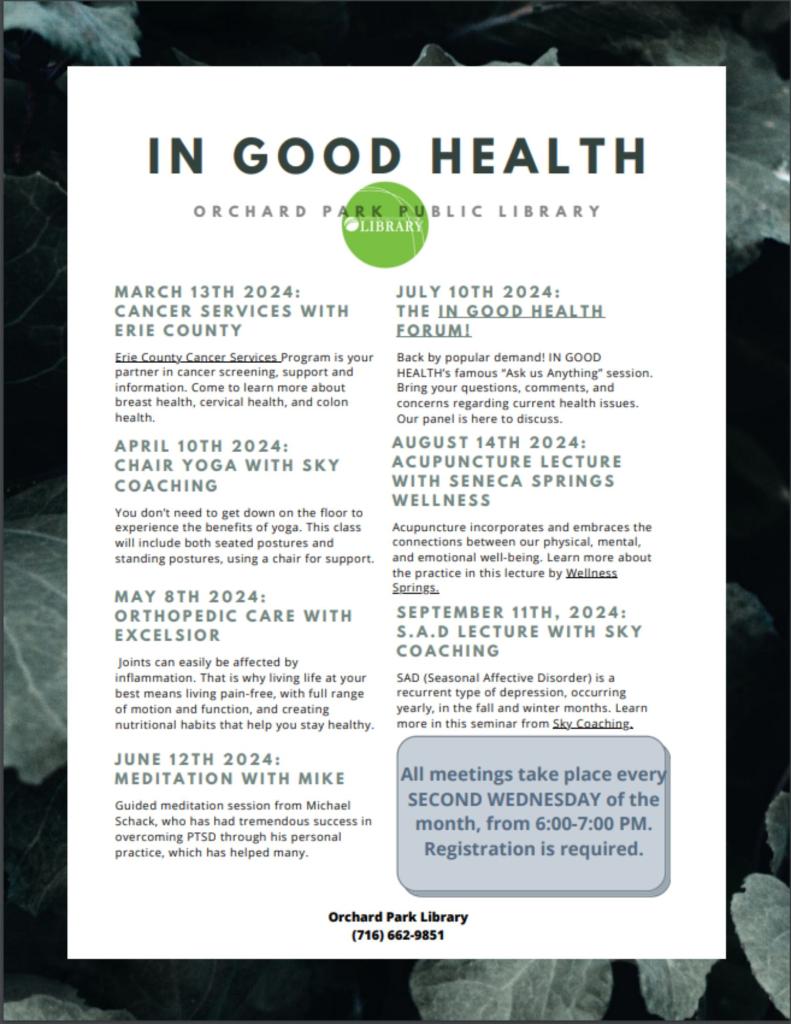 In Good Health speaker series meets every second wednesday of the month from 6-7pm registration is required. 