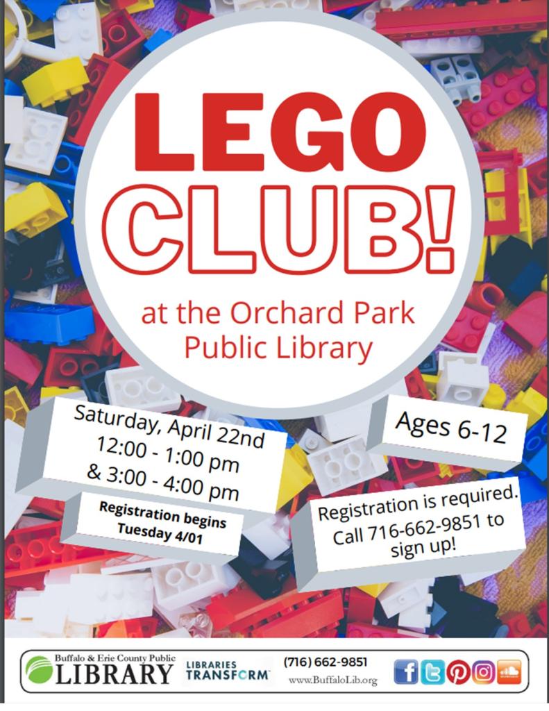lego club saturday april 22nd at 12pm and at 3pm. please call 716-662-9851 to sign up. 