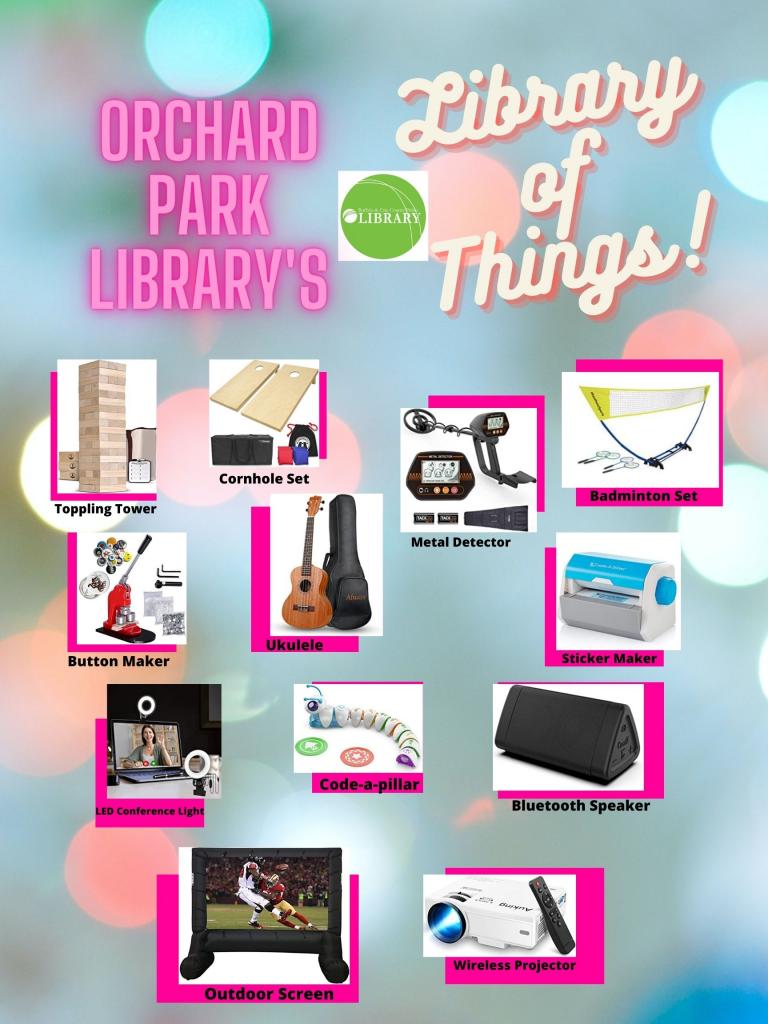 Check out our library of things available at the Orchard Park Public Library click the link below for a full listing